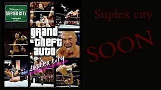 GTA : Suplex City "Bitch" - official trailer 2015