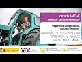 Imatge de la portada del video;Jornada Web AMCAE: Garantía de Sostenibilidad Territorial y Avance en el Medio Rural. València