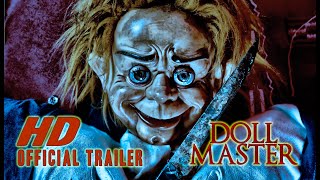 THE DOLL MASTER International Trailer #1 (2017)