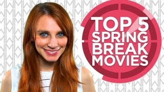 Movies With Meg - Top 5 Spring Break Movies HD