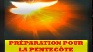 Préparation pour la pentecôte