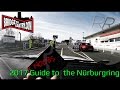 Ver video [4K] The BTG 2017 (NOOBS) Guide to the Nürburgring 