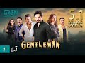 Gentleman EP 21  Humayun Saeed  Yumna Zaidi, Sponsored By Mezan, Masterpaints, Ujooba Beauty Cream