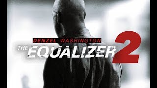 The Equalizer 2 (OFFICIAL TRAILER
