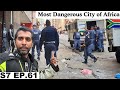 Visiting the Most Dangerous City of Africa  S7 EP.61  Pakistan to Africa[1]