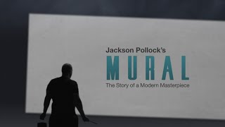 Jackson Pollock's Mural - Trailer