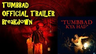 Tumbbad Official Trailer Breakdown | Bollywood Horror | Sohum Shah