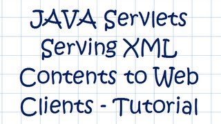 XML in web browser - Hands-On Tutorial (w/ JAVA Servlet)