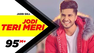 Jodi Teri Meri  Official Video  Jassi Gill  Desi Crew  Latest Song 2018  Speed Records