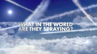 "What in the World are They Spraying" Official Trailer 1