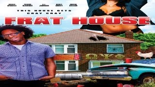 Frat House: Movie Trailer