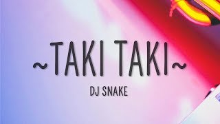 DJ Snake - Taki Taki (Lyrics) ft. Selena Gomez, Cardi B, Ozuna