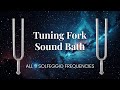 Tuning Fork Sound Healing Vibes  All 9 Solfeggio Frequencies  Sound Bath.360p