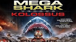 Mega Shark Vs  Kolossus - Official Trailer