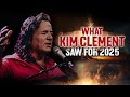 What Kim Clement Saw for 2025