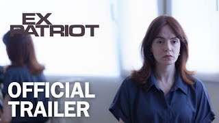 ExPatriot - Official Trailer - MarVista Entertainment