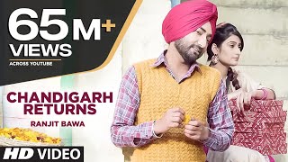 Ranjit Bawa: CHANDIGARH RETURNS (3 LAKH) Full VIDEO  Jassi X  Latest Punjabi Song 2016