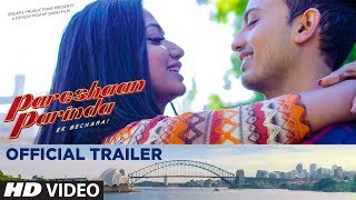 Official Trailer: Pareshaan Parinda | Devesh Pratap Singh | Hindi Movie Trailer 2018