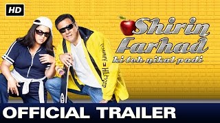 Shirin Farhad Ki Toh Nikal Padi | Official Trailer | Boman Irani, Farah Khan