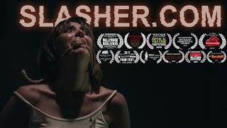 SLASHER.COM - Official Trailer