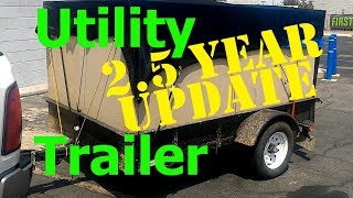 Utility Trailer 2.5 Year Update (DIY Trailer Sidewalls)