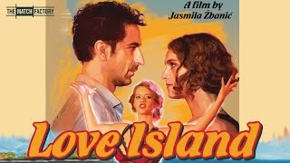 LOVE ISLAND by JASMILA ŽBANIĆ (Official International Trailer)