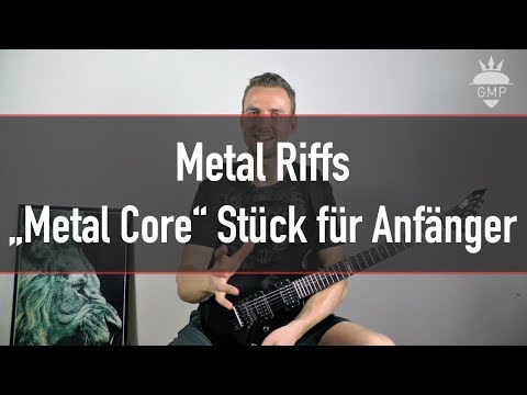 Metalcore Anfänger-Song - Metal Riffs Lernen