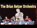 洋楽 THE BRIAN SETZER ORCHESTRA THE DIRTY file.png
