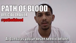 PATH OF BLOOD Official Trailer (2018) Jihadi Boot Camp Documentary