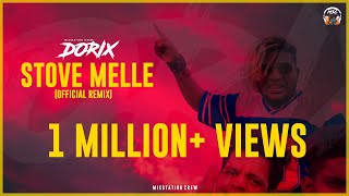 Dj Dorix Msc - Stove Melle (Official Remix)Dj Dorix Msc - Stove Melle (Official Remix)