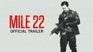 Mile 22 | Official Trailer | In Theaters August 17, 2018