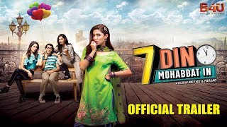 7 Din Mohabbat In | Official Trailer | Mahira Khan, Sheheryar Munawar | B4U Motion Pictures