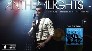 Treasure/When I Was Your Man - Bruno Mars (cover by Anthem Lights)