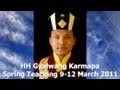 2011 Spring Teaching from H.H. the 17th Gyalwang Karmapa - Session 2 of 6