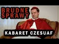 Skecz, kabaret - Kabaret Czesuaf - Brudne Sprawy