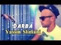 Darba - Yassin Slimani 2013