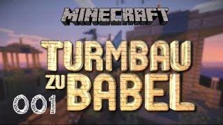 Turmbau Zu Babel #001 - Startschwierigkeiten [deutsch] [720p] [Minecraft]