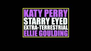 Katy Perry vs. Ellie Goulding - "Starry Eyed Extra-Terrestrial" [Mashup]
