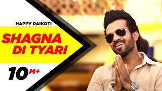 Shagna Di Tyari  Happy Raikoti  Latest Punjabi Song 2015