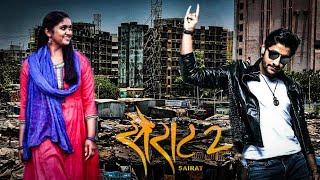 Sairat 2 official trailer 2018 | akash toshar | rinku rajguru | character artist tanaji