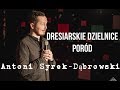Skecz, kabaret - Antoni Syrek-Dąbrowski - Poród i dresiarze (Poznań 2013)