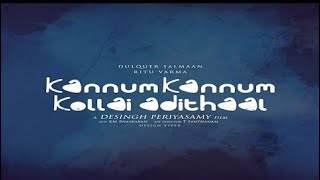 Kannum Kannum Kollai Adithaal Teaser Dq new movie | Trailer | Dulquer Salmaan | Ritu Sharma