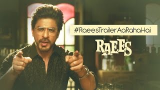 Raees | Watch Trailer on 7 Dec | Shah Rukh Khan | Mahira Khan | Nawazuddin Siddiqui