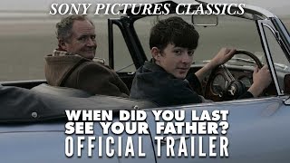 When Did You Last See Your Father trailer