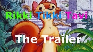 Rikki Tikki Tavi Trailer