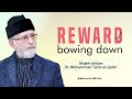 Reward of bowing down
