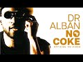 Dr. Alban - No Coke (Official HD Video)