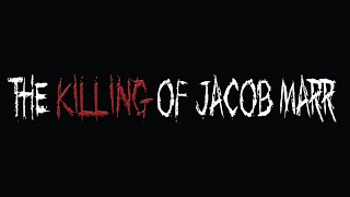The Killing of Jacob Marr (2010) - Official Trailer [HQ HD]