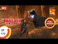 Baalveer Returns - Ep 170  - Full Episode - 17th August 2020