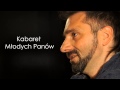 Kabaret MĹodych PanĂłw - Charytatywnie dla Mai Tyczyno